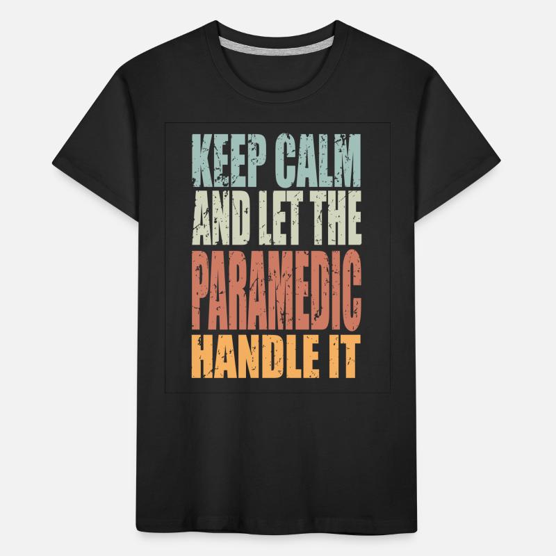 Keep Calm Paramedic Saying Kids' Premium Organic T-Shirt