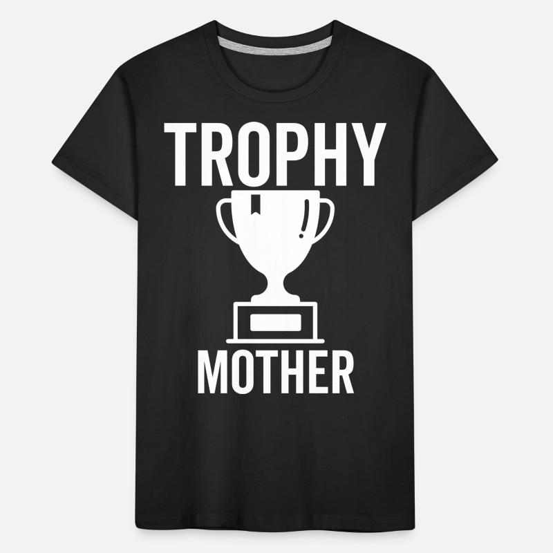 Trophäe Mutter Kinder Premium Bio T-Shirt