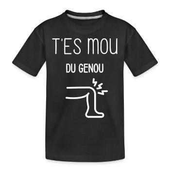T'es mou du genou - T-shirt bio Premium Enfant - noir - Devant