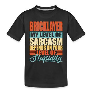 Sarcasme maçon Drôle de maçon - T-shirt bio Premium Enfant - noir - Devant