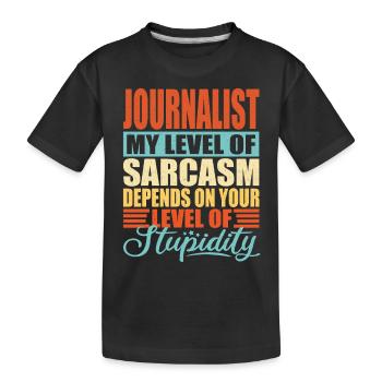 Journalist sarkasmus Lustiger Journalist - Kinder Premium Bio T-Shirt - Schwarz - Vorne
