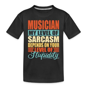 Sarcasme musicien Drôle musicien - T-shirt bio Premium Enfant - noir - Devant
