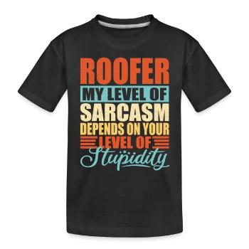 Dachdecker sarkasmus Lustiger Dachdecker - Kinder Premium Bio T-Shirt - Schwarz - Vorne