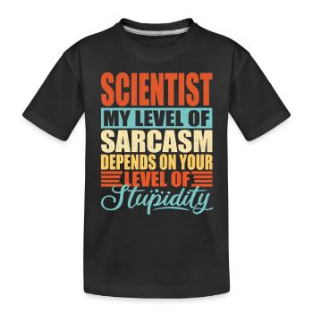 Sarcasme scientifique Drôle de scientifique - T-shirt bio Premium Enfant - noir - Devant