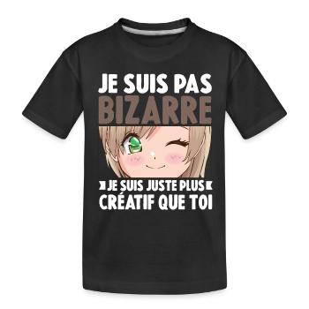 Je ne suis pas bizarre, je suis juste plus créatif - T-shirt bio Premium Enfant - noir - Devant