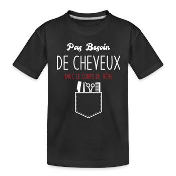 Pas Besoin de Cheveux avec ce corps de rêve - T-shirt bio Premium Enfant - noir - Devant