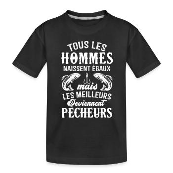 Hommes naissent égaux meilleurs pêcheurs - T-shirt bio Premium Enfant - noir - Devant