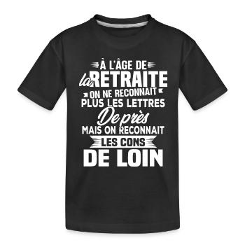 Avec l'age on reconnaît les cons de loin - T-shirt bio Premium Enfant - noir - Devant