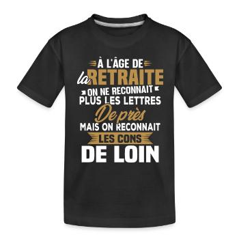Avec l'age on reconnaît les cons de loin - T-shirt bio Premium Enfant - noir - Devant