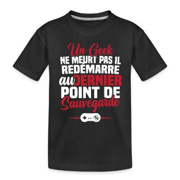 Un geek ne meurt pas il redémarre au dernier point - T-shirt bio Premium Enfant - noir - Devant