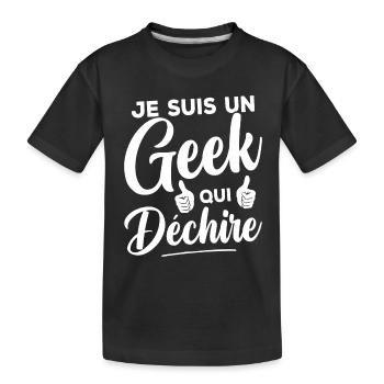 Je suis un geek qui déchire - T-shirt bio Premium Enfant - noir - Devant