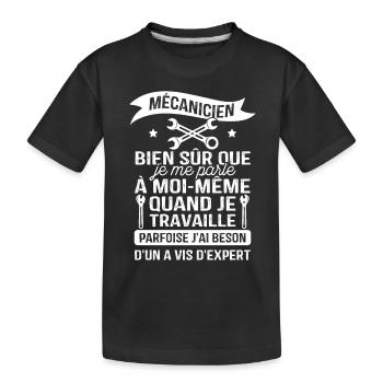 Mécanicien, bien sûr que je me parle à moi-même - T-shirt bio Premium Enfant - noir - Devant