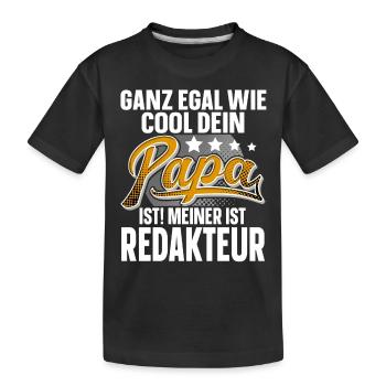 Redakteur Papa Vater Vatertag Cooler Papa - Kinder Premium Bio T-Shirt - Schwarz - Vorne