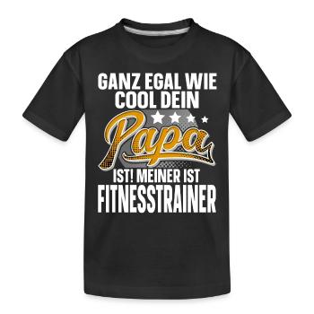 Fitnesstrainer Papa Vater Vatertag Cooler Papa - Kinder Premium Bio T-Shirt - Schwarz - Vorne