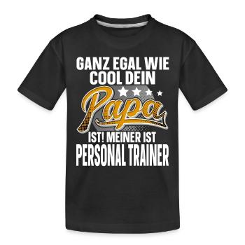 Personal Trainer Papa Vater Vatertag Cooler Papa - Kinder Premium Bio T-Shirt - Schwarz - Vorne