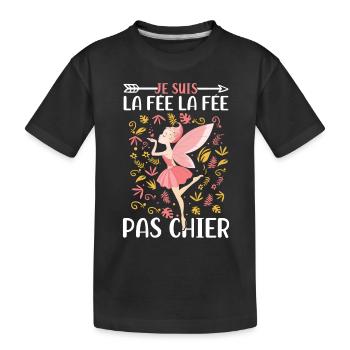 Je suis la fée la fée pas chier - T-shirt bio Premium Enfant - noir - Devant