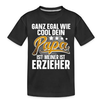 Erzieher Papa Vater Vatertag Cooler Papa - Kinder Premium Bio T-Shirt - Schwarz - Vorne