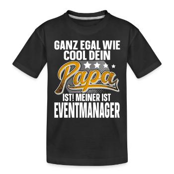 Eventmanager Papa Vater Vatertag Cooler Papa - Kinder Premium Bio T-Shirt - Schwarz - Vorne