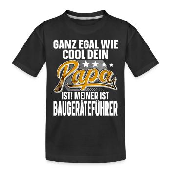 Baugeräteführer Papa Vater Vatertag Cooler Papa - Kinder Premium Bio T-Shirt - Schwarz - Vorne