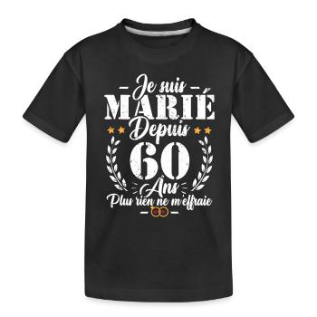 Je suis marié depuis 60 ans, Cadeau 60 mariage - T-shirt bio Premium Enfant - noir - Devant