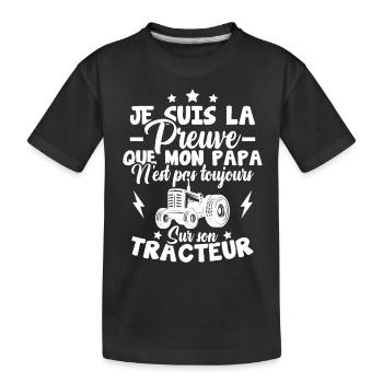 Preuve que mon papa tracteur, Papa agriculteur - T-shirt bio Premium Enfant - noir - Devant