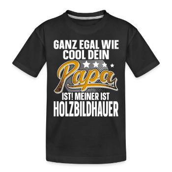 Holzbildhauer Papa Vater Vatertag Cooler Papa - Kinder Premium Bio T-Shirt - Schwarz - Vorne