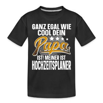 Hochzeitsplaner Papa Vater Vatertag Cooler Papa - Kinder Premium Bio T-Shirt - Schwarz - Vorne