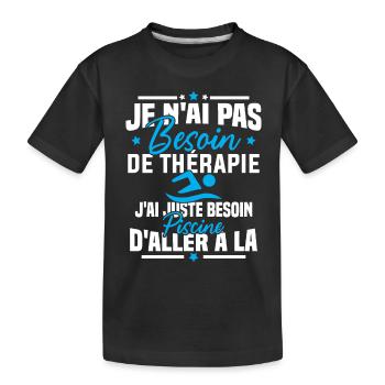 J'ai juste besoin d'aller à la piscine - T-shirt bio Premium Enfant - noir - Devant