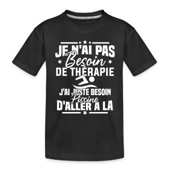 J'ai juste besoin d'aller à la piscine - T-shirt bio Premium Enfant - noir - Devant