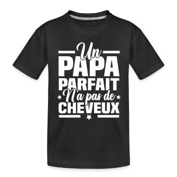 Un papa parfait n'a pas de cheveux - T-shirt bio Premium Enfant - noir - Devant