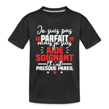 Je suis pas parfait mais je suis aide soignant - T-shirt bio Premium Enfant - noir - Devant