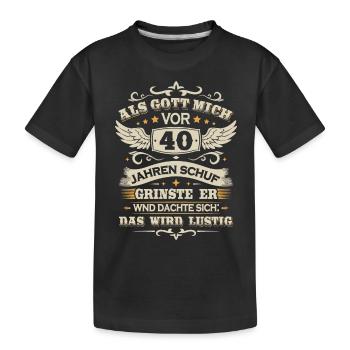 40. Geburtstag Als gott mich vor 40 jahren schuf - Kinder Premium Bio T-Shirt - Schwarz - Vorne