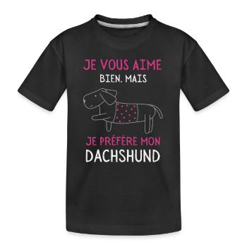 Je préfère mon dachshund - T-shirt bio Premium Enfant - noir - Devant