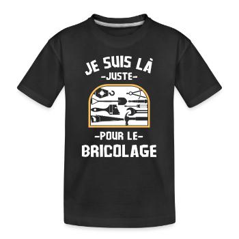 Je suis là juste pour le bricolage 1 - T-shirt bio Premium Enfant - noir - Devant