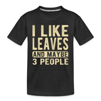 Leaves Saying - Kids' Premium Organic T-Shirt - black - Front