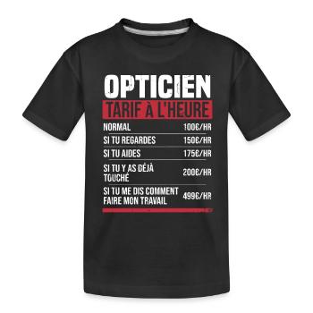 Optiker Stundensatz Geschenkidee Humor - Kinder Premium Bio T-Shirt - Schwarz - Vorne