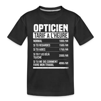Optiker Stundensatz Geschenkidee Humor - Kinder Premium Bio T-Shirt - Schwarz - Vorne