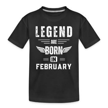 Cadeau Legend are Born in February - T-shirt bio Premium Enfant - noir - Devant