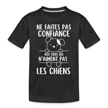 Ne Faites Pas aux gens qui naiment pas les chiens - T-shirt bio Premium Enfant - noir - Devant