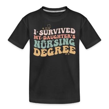 I Survived My Daughters Nursing Degree Nursing Mom - T-shirt bio Premium Enfant - noir - Devant