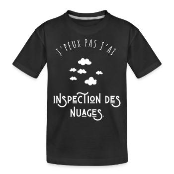 J’peux pas j’ai inspection des nuages - humour - T-shirt bio Premium Enfant - noir - Devant