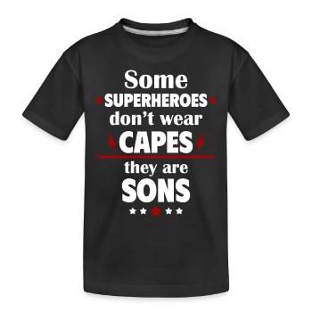 Some heroes don't wear capes, they're sons - Kids' Premium Organic T-Shirt - black - Front