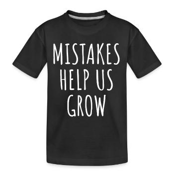 Fehler helfen uns zu wachsen I - Kinder Premium Bio T-Shirt - Schwarz - Vorne