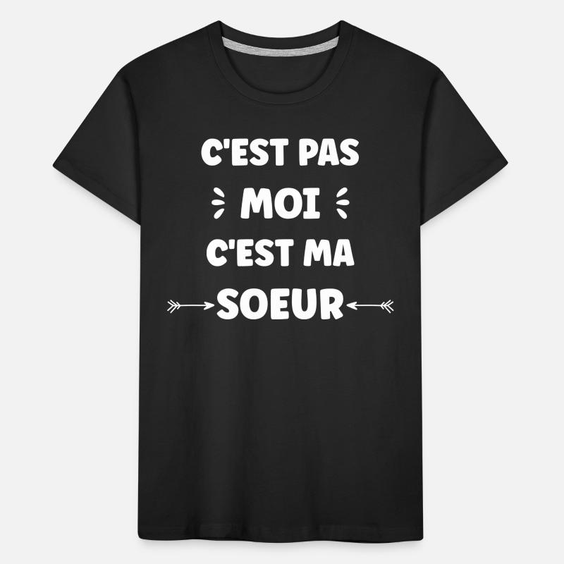 C'EST PAS MOI C'EST Ma soeur T-shirt bio Premium Enfant