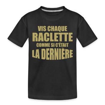 Raclette, fromage, fromage fondu - T-shirt bio Premium Enfant - noir - Devant