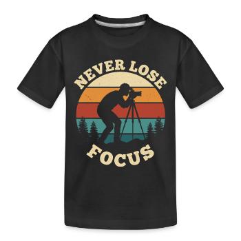 Never Lose Focus – Vintage Fotografie Design - Kinder Premium Bio T-Shirt - Schwarz - Vorne