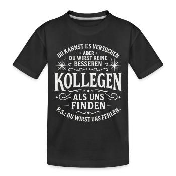 Abschiedsgeschenk Kollegen Jobwechsel - Kinder Premium Bio T-Shirt - Schwarz - Vorne