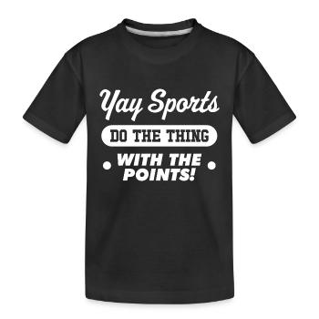Yay Sports Machen Sie die Sache mit den Punkten - Kinder Premium Bio T-Shirt - Schwarz - Vorne