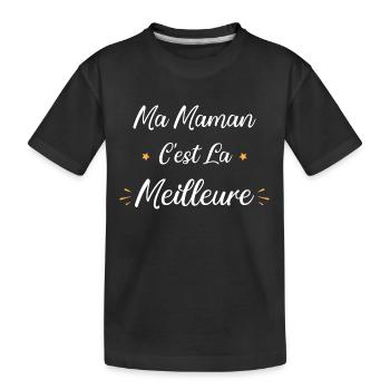 Ma Maman c'est la meilleure - T-shirt bio Premium Enfant - noir - Devant