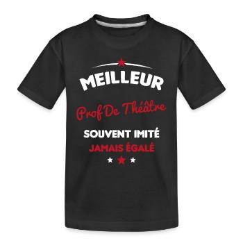Prof De Théâtre Cadeau Humour Personnalisé - T-shirt bio Premium Enfant - noir - Devant